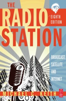 The Radio Station: Broadcast, Satellite and Internet, 8th Edition