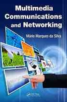 Multimedia communications and networking