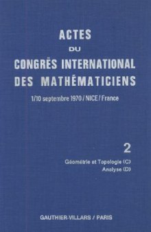 Actes Du Congres International Des Mathematiciens 1970