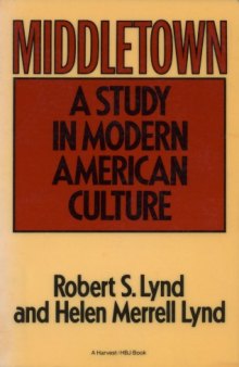 Middletown: A Study in Modern American Culture