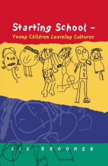 Starting School: Young Children Learing Cultures  