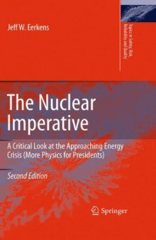 The Nuclear Imperative: A Critical Look at the Approaching Energy Crisis (More Physics for Presidents)