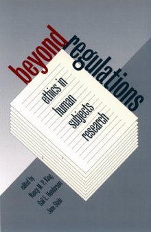 Beyond Regulations: Ethics in Human Subjects Research (Studies in Social Medicine)