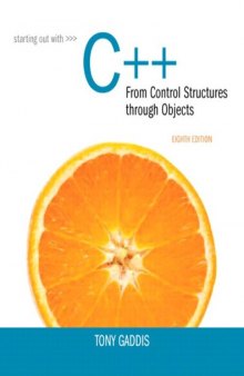 Starting out with C++ : from control structures through objects