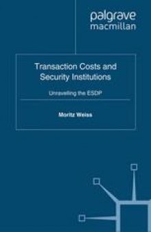 Transaction Costs and Security Institutions: Unravelling the ESDP