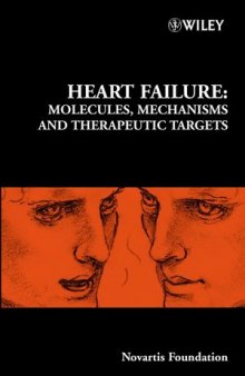 Heart Failure: Molecules, Mechanisms and Therapeutic Targets: Novartis Foundation Symposium 274