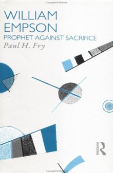 William Empson: Prophet Against Sacrifice (Critics of the Twentieth Century)