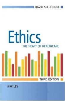 Ethics: The Heart of Health Care  