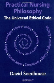 Practical Nursing Philosophy: The Universal Ethical Code