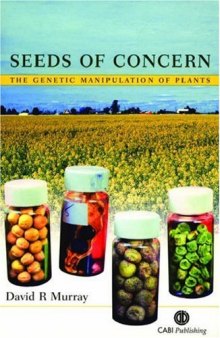Seeds of Concern : The Genetic Manipulation of Plants  (CABI Publishing)