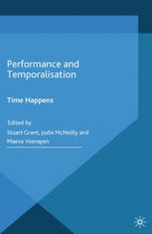 Performance and Temporalisation: Time Happens