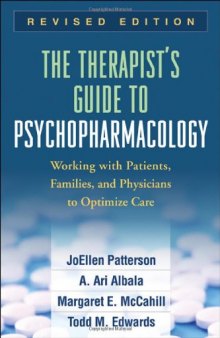 The Therapist's Guide to Psychopharmacology, Second Revised Edition: Working with Patients, Families, and Physicians to Optimize Care