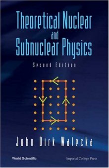 Theoretical Nuclear And Subnuclear Physics, 2nd Edition