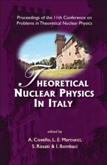 Theoretical Nuclear Physics in Italy: Proceedings of the 11th Conference on Problems in Theoretical Nuclear Physics, Cortona, Italy, 11-14 October 2006