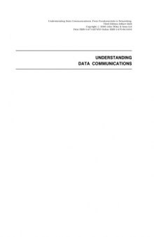 Understanding Data Communications: From Fundamentals to Networking, Third Edition