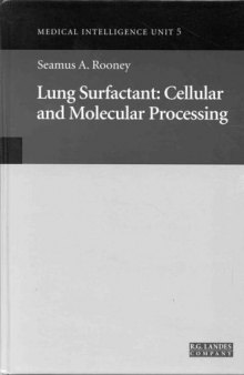 Lung Surfactant: Cellular and Molecular Processing
