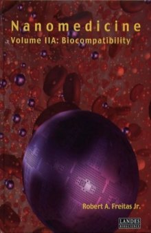 Nanomedicine, Vol. IIA: Biocompatibility