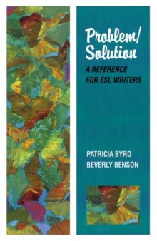Problem/Solution: A Reference for ESL Writers 