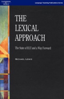 The Lexical Approach: The State of ELT and a Way Forward (Language Teaching Publications)