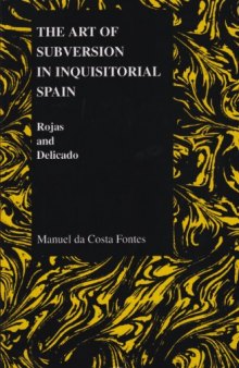 Art of Subversion in Inquisitional Spain (Purdue Studies in Romance Literatures)