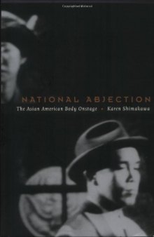 National Abjection: The Asian American Body Onstage