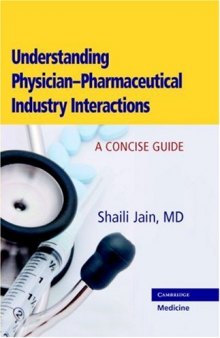 Understanding Physician-Pharmaceutical Industry Interactions: A Concise Guide