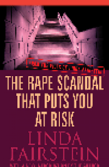 Rape Scandal that Puts You at Risk. From the Files of Linda Fairstein
