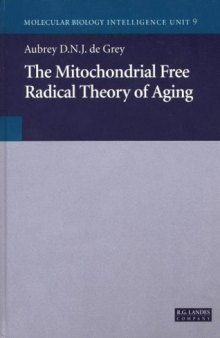 The Mitochondrial Free Radical Theory of Aging 