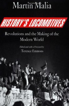 History's Locomotives: Revolutions and the Making of the Modern World