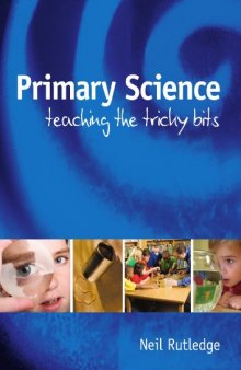 Primary Science: Teaching the Tricky Bits  