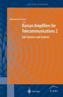 Raman Amplifiers for Telecommunications 2: Sub-Systems and Systems (Springer Series in Optical Sciences) (Pt. 2)