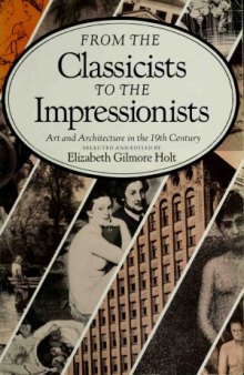 From the Classicists to the Impressionists. Art and Architecture in the 19th Century