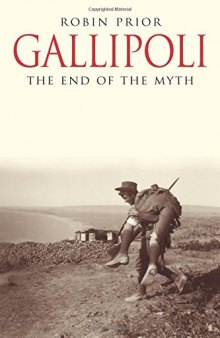 Gallipoli : the end of the myth