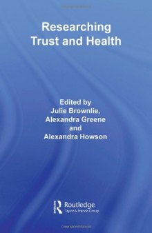 Researching Trust and Health (Routledge Studies in Health and Social Welfare)