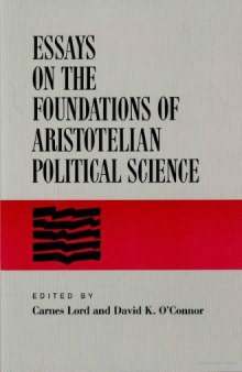 Essays on the Foundations of Aristotelian Political Science