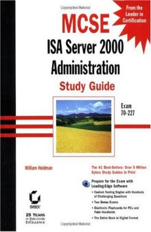 MCSE 70-227: ISA Server 2000 administration study guide