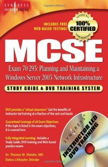 MCSE Planning and Maintaining a Windows Server 2003 Network Infrastructure: Exam 70-293 Study Guide and DVD Training System