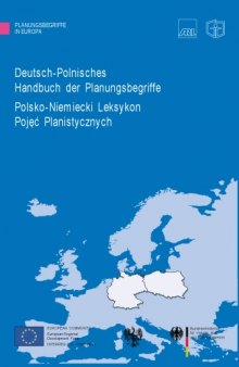 Deutsch-polnisches Handbuch der Planungsbegriffe (Polsko-Niemiecki Leksykon Pojec Planistycznych)  