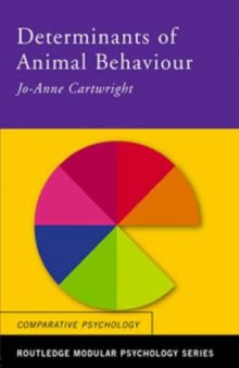 Determinants of Animal Behaviour (Routledge Modular Psychology)