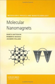 Molecular Nanomagnets (Mesoscopic Physics and Nanotechnology)