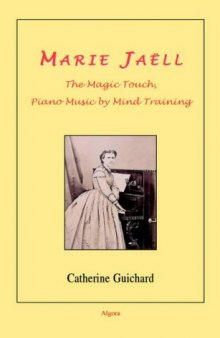 Marie Jaëll: the magic touch, piano music by mind training