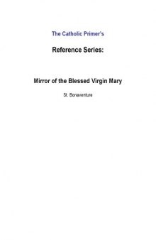 The mirror of the Blessed Virgin Mary (Speculum Beatae Mariae Virginis) and the Psalter of Our Lady (Psalterium Beatae Mariae Virginis)