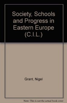 Society, Schools and Progress in Eastern Europe