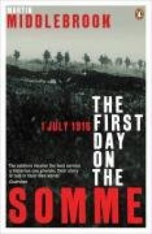 The First Day on the Somme 1 July 1916