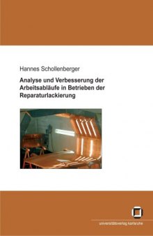 Analyse und Verbesserung der Arbeitsabläufe in Betrieben der Reparaturlackierung  German