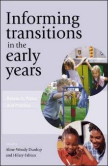 Informing transitions in the early years: research, policy and practice    