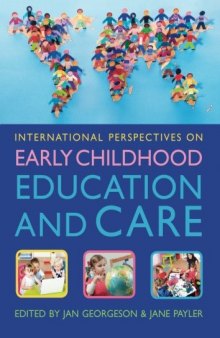 International Perspectives on Early Childhood Education and Care