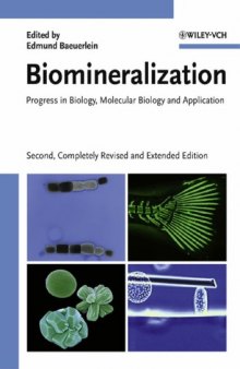Biomineralization: Progress in Biology, Molecular Biology and Application  