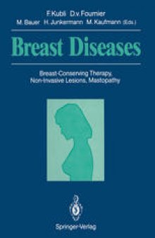 Breast Diseases: Breast-Conserving Therapy, Non-Invasive Lesions, Mastopathy