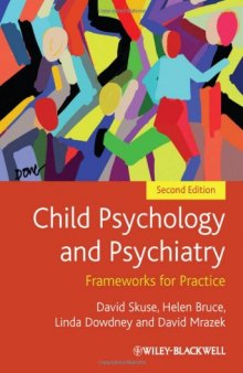 Child Psychology and Psychiatry: Frameworks for Practice  